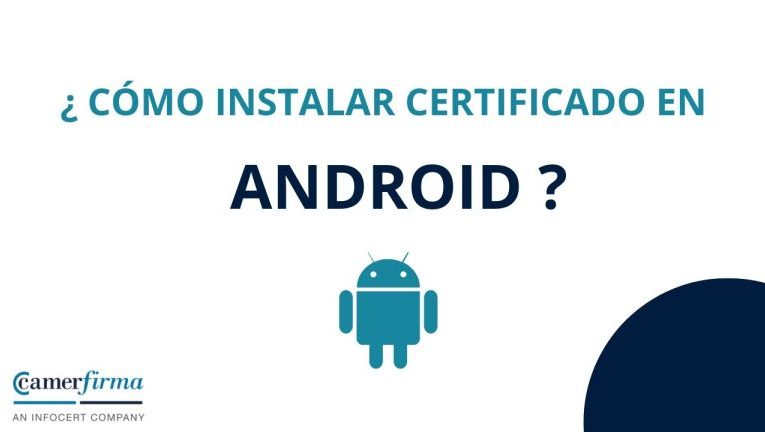 Cómo instalar certificados en android
