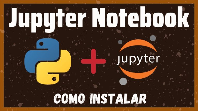 Cómo instalar jupyter notebook